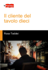 Il cliente del tavolo dieci